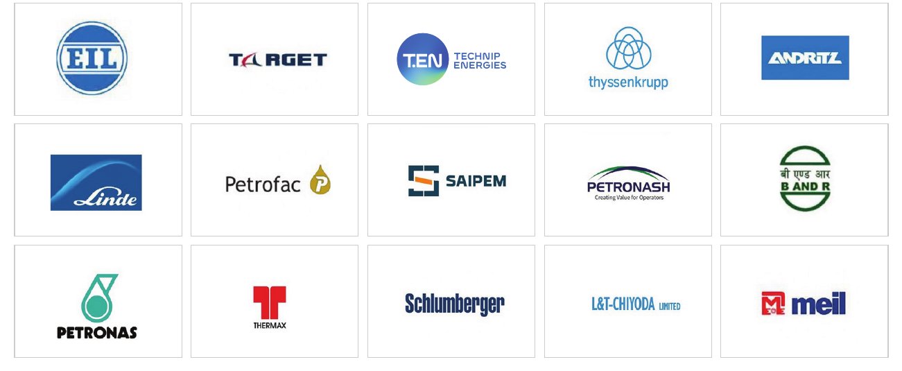 EPC contractors we supply: EIL, Target, Technip Energies, thyssenkrupp, Andritz, Linde, Petrofac, Saipem, Petronash, B and R, Petronas, Thermax, Schlumberger, L&T-Chiyoda, MEIL